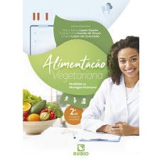 ALIMENTAÇÃO VEGETARIANA: ATUALIDADES NA ABORDAGEM NUTRICIONAL