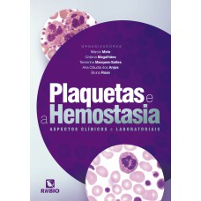 PLAQUETAS E A HEMOSTASIA - ASPECTOS CLÍNICOS E LABORATORIAIS