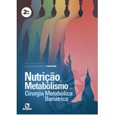 NUTRIÇÃO E METABOLISMO EM CIRURGIA METABÓLICA E BARIÁTRICA