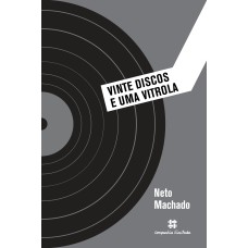 VINTE DISCOS E UMA VITROLA