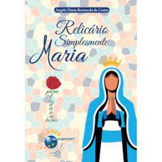 RELICÁRIO SIMPLESMENTE MARIA