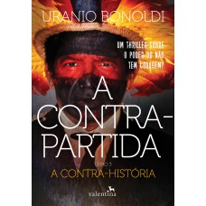 A CONTRAPARTIDA - LIVRO 3: A CONTRA-HISTÓRIA