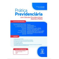 PRÁTICA PREVIDENCIÁRIA COM CÁLCULOS PREVIDENCIÁRIOS