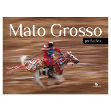 MATO GROSSO POR RAI REIS