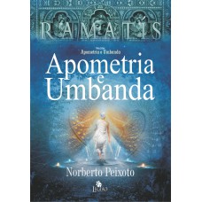 APOMETRIA E UMBANDA - RAMATÍS