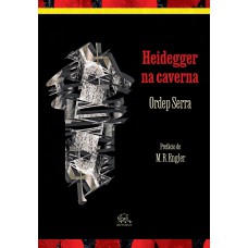 HEIDEGGER NA CAVERNA