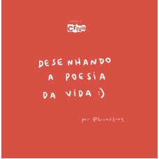 DESENHANDO A POESIA DA VIDA