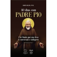 40 dias com padre pio