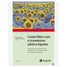 COMO LIDAR COM O TRANSTORNO AFETIVO BIPOLAR