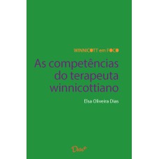 AS COMPETÊNCIAS DO TERAPEUTA WINNICOTTIANO