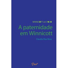 A PATERNIDADE EM WINNICOTT