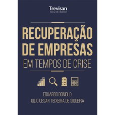 RECUPERAÇÃO DE EMPRESAS EM TEMPOS DE CRISE