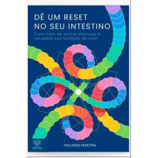 DÊ UM RESET NO SEU INTESTINO