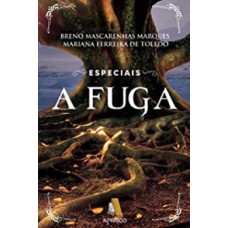 ESPECIAIS - A FUGA