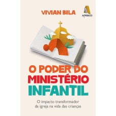 O PODER DO MINISTÉRIO INFANTIL