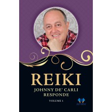 REIKI, JOHNNY DE'''' CARLI RESPONDE - VOL. 1