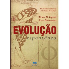 EVOLUÇÃO ESPONTÂNEA - NOVA EDIÇÃO