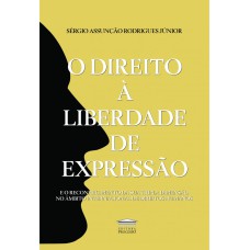 O DIREITO À LIBERDADE DE EXPRESSÃO