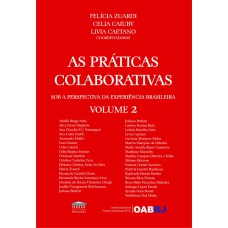 AS PRÁTICAS COLABORATIVAS SOB A PERSPECTIVA DA EXPERIÊNCIA BRASILEIRA - VOL. 2