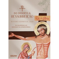 ROTEIRO ESPIRITUAL QUARESMA E SEMANA SANTA 2024