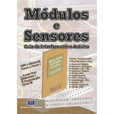 MÓDULOS E SENSORES: GUIA DE INTERFACE COM O ARDUINO