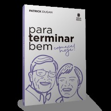 PARA TERMINAR BEM COMECE HOJE