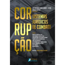 CORRUPÇÃO - SISTEMAS JURÍDICOS DE COMBATE