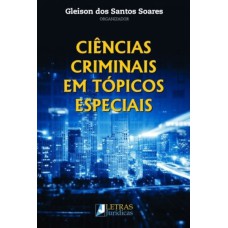 CIÊNCIAS CRIMINAIS EM TÓPICOS ESPECIAIS