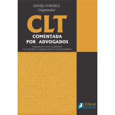 CLT COMENTADA POR ADVOGADOS: ATUALIZADA ATÉ A LEI Nº 14.289/2022