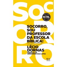 SOCORRO, SOU PROFESSOR DA ESCOLA BÍBLICA