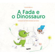 A FADA E O DINOSSAURO