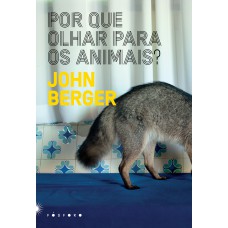 POR QUE OLHAR PARA OS ANIMAIS?