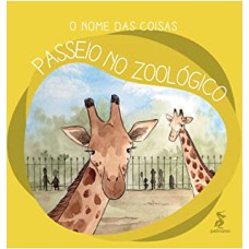 O NOME DAS COISAS: PASSEIO NO ZOOLÓGICO