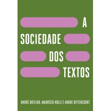 A SOCIEDADE DOS TEXTOS