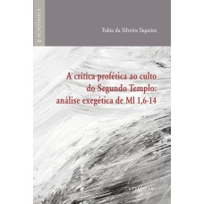A CRÍTICA PROFÉTICA AO CULTO DO SEGUNDO TEMPLO: ANÁLISE EXEGÉTICA