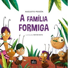 A FAMÍLIA FORMIGA