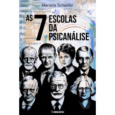 AS 7 ESCOLAS DA PSICANÁLISE