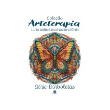 ARTETERAPIA - SÉRIE BORBOLETAS