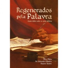 REGENERADOS PELA PALAVRA