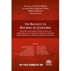 Um balanço da reforma do Judiciário: os efeitos da Reclamação Constitucional e da 