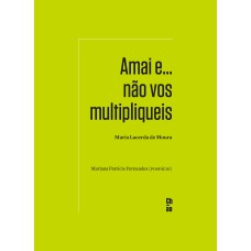 AMAI E... NÃO VOS MULTIPLIQUEIS