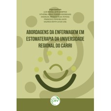 ABORDAGENS DA ENFERMAGEM EM ESTOMATERAPIA DA UNIVERSIDADE REGIONAL DO CARIRI