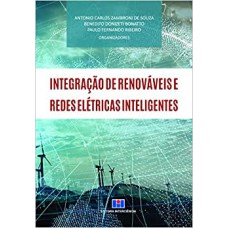 INTEGRAÇÃO DE RENOVÁVEIS E REDES ELÉTRICAS INTELIGENTES