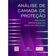 ANÁLISE DE CAMADA DE PROTEÇÃO (LOPA)