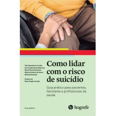 COMO LIDAR COM O RISCO DE SUICÍDIO