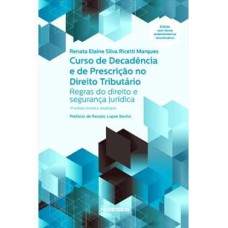 CURSO DE DECADÊNCIA E DE PRESCRIÇÃO NO DIREITO TRIBUTARIO 4 ED.