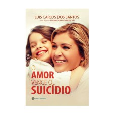 O AMOR VENCE O SUICÍDIO