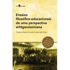 Ensaios filosófico-educacionais de uma perspectiva wittgensteiniana