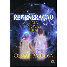 REGENERAÇÃO - UMA NOVA ERA