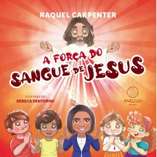 A força do sangue de jesus